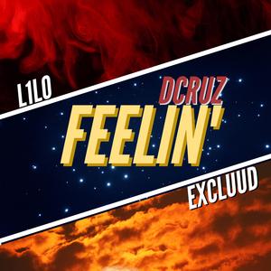 Feelin' (feat. dexdoesadance, L1LO & Excluud)