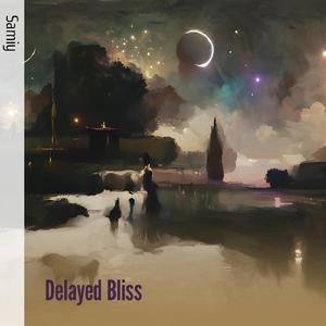 Delayed Bliss (Acoustic)