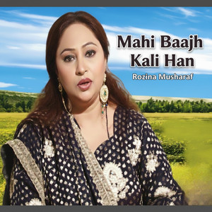 Mahi Baajh Kali Han