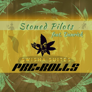 Pre-Rolls: Stoned Pilots (feat. Danrick)