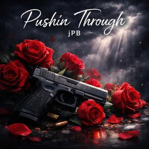 Pushin Through