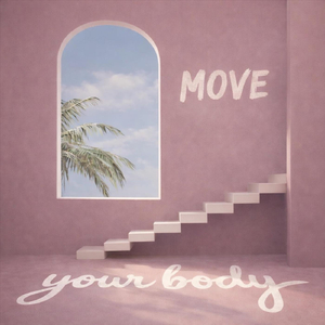 Move your body