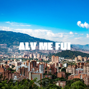 Alv Me Fui