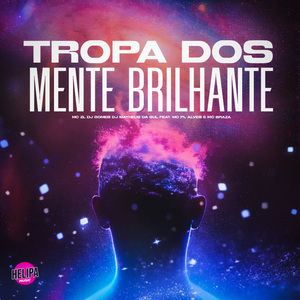 Tropa Dos Mente Brilhante