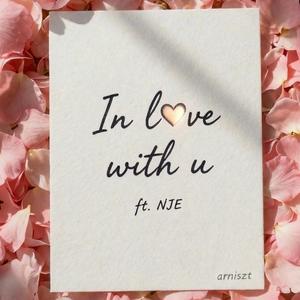 In Love With U (feat. NJE)