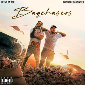 Bagchasers (feat. Bravo the Bagchaser)