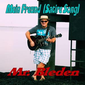 Mein Freund (Satire Song)