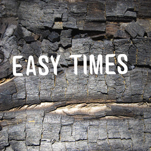 Easy Times