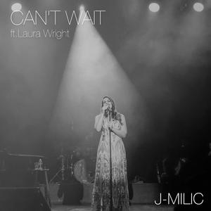 Can't Wait (feat. Laura Wright)