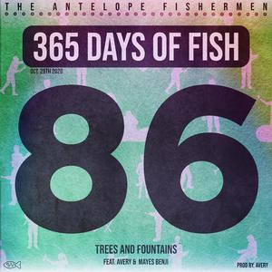 Trees and Fountains (feat. Avery & Mayes Benji)