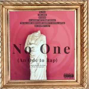 No One(An Ode To Rap)Outro
