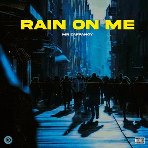 Rain on Me