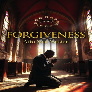 Forgiveness (Afro Soul)