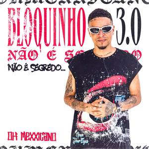 Bloquinho 3.0 (Não é Segredo)