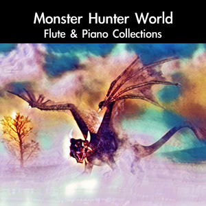 Monster Hunter World Main Theme: Stars at Our Backs (From "Monster Hunter World") [For Piano Solo]