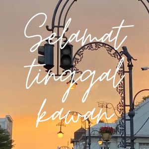 Selamat Tinggal Kawan