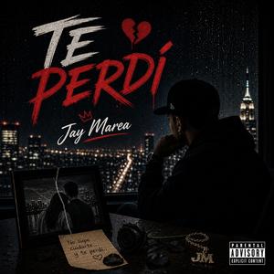 TE PERDI