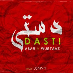 Dasti (feat. Wustaaz & Usmvn)