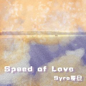 Speed Of Love