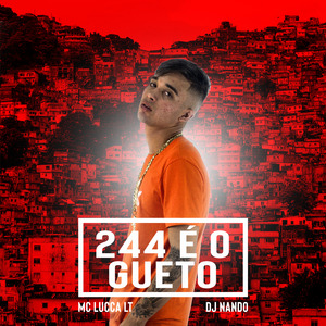244 É o Gueto