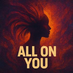 All On You