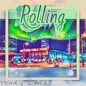 Rolling (feat. Honey Zweet)
