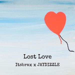 Lost Love (feat. JAYDIZZLE)