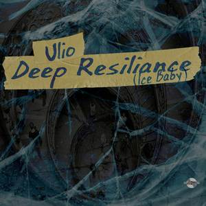 Deep Resiliance (Ice Baby)