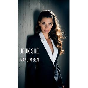İNANDIM BEN