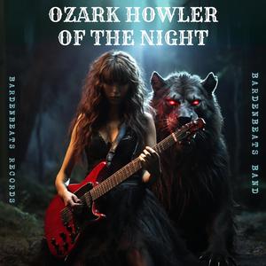 Ozark Howler of the night (Mrs. Martínez Version)