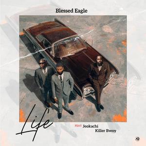 Life (feat. KillerBwoy Jaywheezz & Jeokachi)