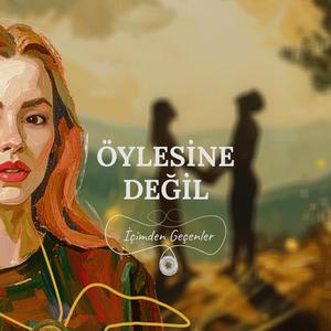 Öylesine Değil