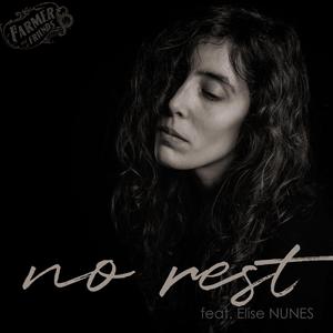 no rest (feat. Elise NUNES)