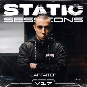 JARFAITER - STATIC SESSION #17