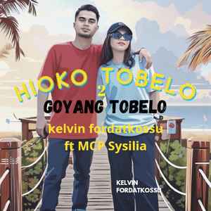 HIOKO TOBELO 2 GOYANG TOBELO