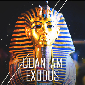 Quantam Exodus