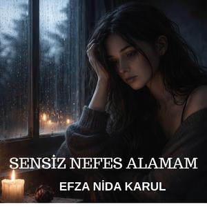 Sensiz Nefes Alamam