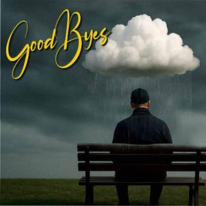 goodbyes. (feat. sh1n)