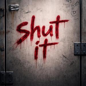 Shut It