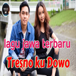 Tresno ku Dowo