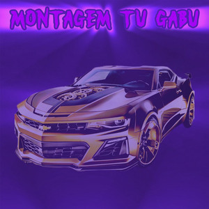 MONTAGEM TU GABU