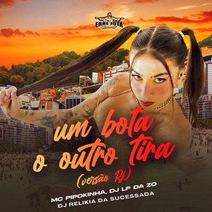 Um Bota o Outro Tira (Versão Rj)