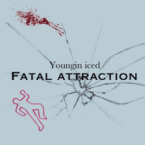 Fatal Attraction