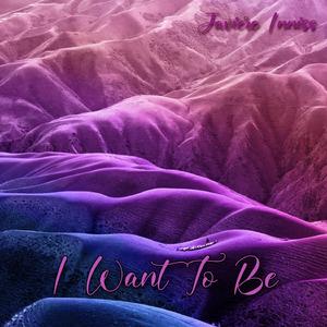 I Want To Be