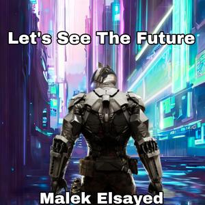 Let's See the Future