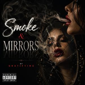 Smoke & Mirrors