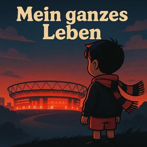 Mein ganzes Leben