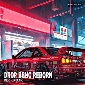 DROP BBHC REBORN