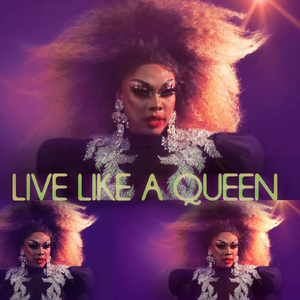 Live Like a Queen