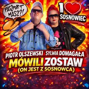 Mówili Zostaw (On Jest z Sosnowca) (radio edit)